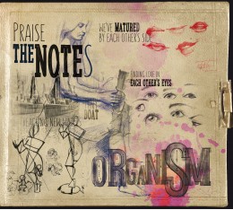 Organism - Praise the Notes