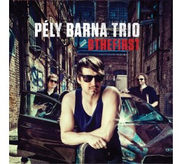 PÉLY BARNA  TRIO - Bthefirst