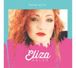 Köles Eliza -Sassy girls