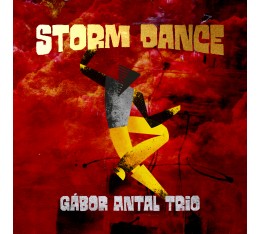 Gábor Antal Trio - Storm Dance